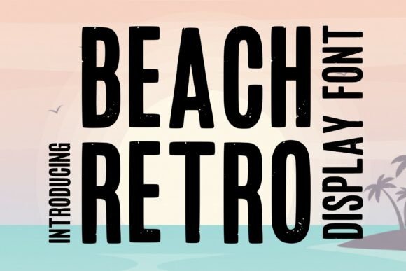 Beach Retro: A Bold Vintage Display Font
