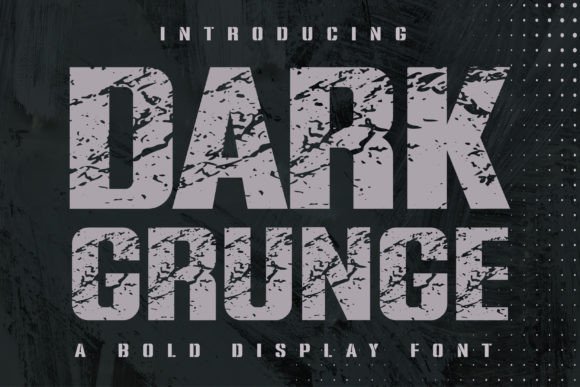 Dark Grunge: Bold Typography for Impactful Designs