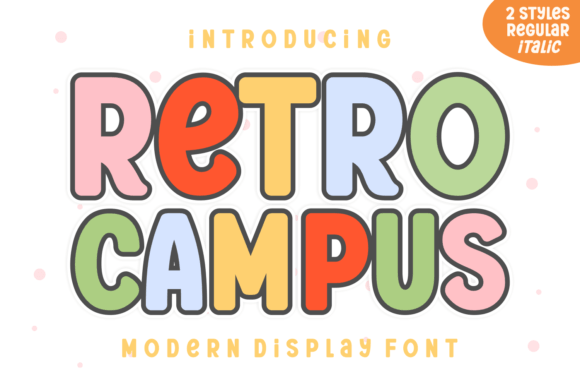 Retro Campus: A Striking Display Font with Vibrant Spirit