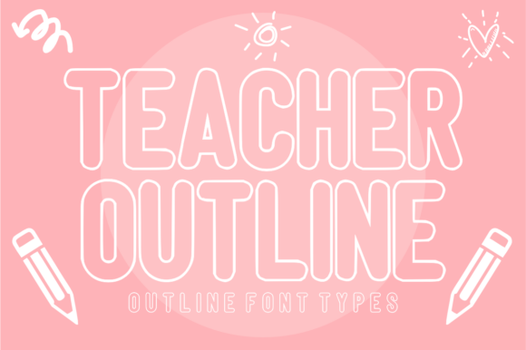 Teacher Outline: A Modern Hollow Display Font for Creative Projects