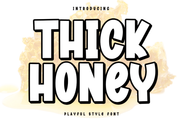 Thick Honey: A Bold, Playful Display Typeface for Impactful Design