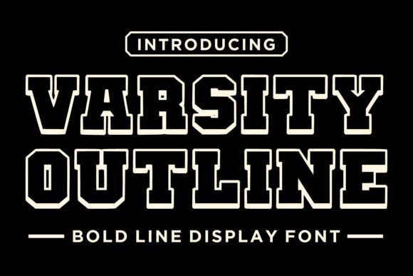 Varsity Outline: Bold Collegiate Typography for Modern Design